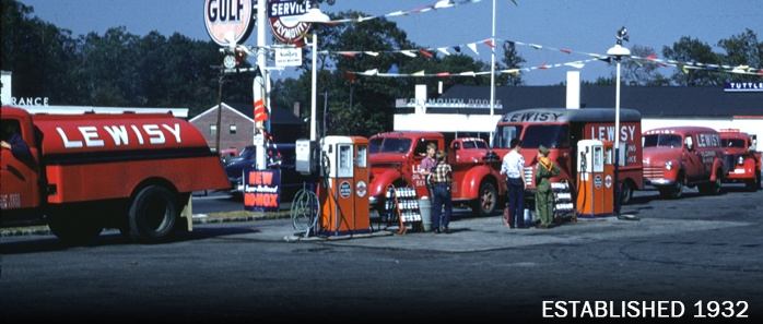 Lewisy Fuel: established in 1932. That's right ... we've been providing quality service for over eighty years. We are looking forward to the next eighty.